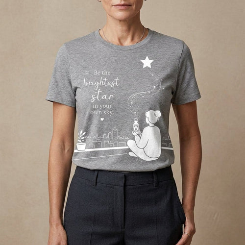 Be the Brightest Star in Your Own Sky T-Shirt | Inspirational Quote Tee
