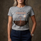 Your Roots Are Stronger Than You Think Tree T-Shirt | Inspirational Nature Tee